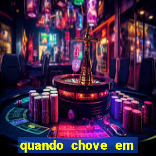 quando chove em porto seguro